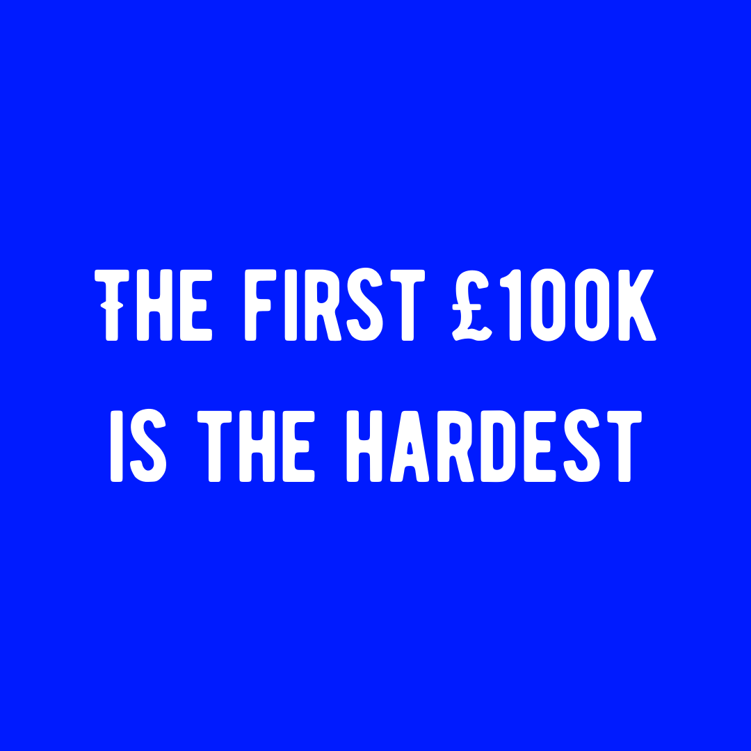 Why the first £100k is the hardest [video]